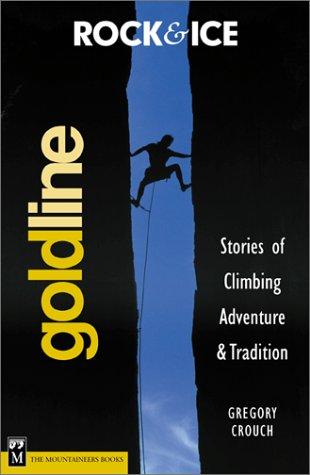 Goldine. Stories of Climbing, Adventure and Tradition cover photo